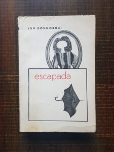 Ion Dongorozi - Escapada