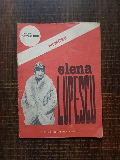 Elena Lupescu – Memorii