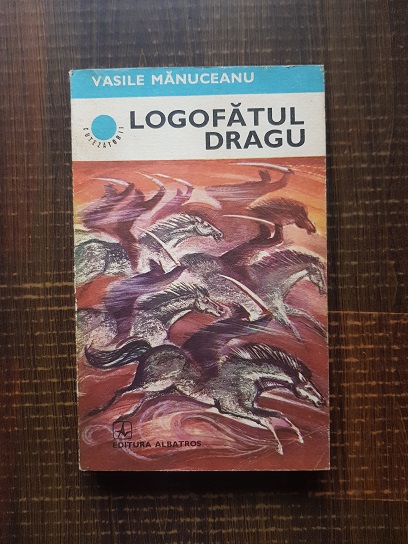 Vasile Manuceanu – Logofatul Dragu