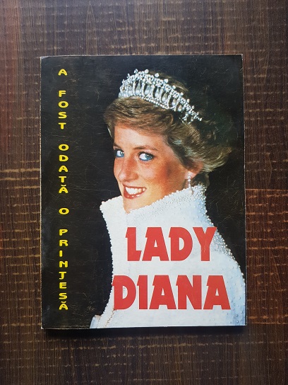 Elisabeth Hill – A fost odata o printesa. Lady Diana