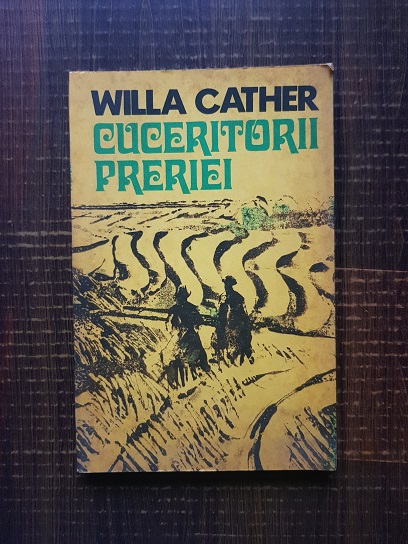 Willa Cather – Cuceritorii Preriei