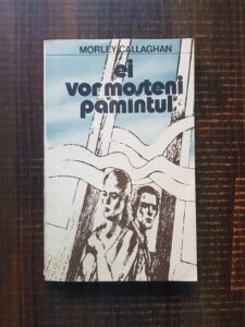 Morley Callaghan - Ei vor mosteni pamantul