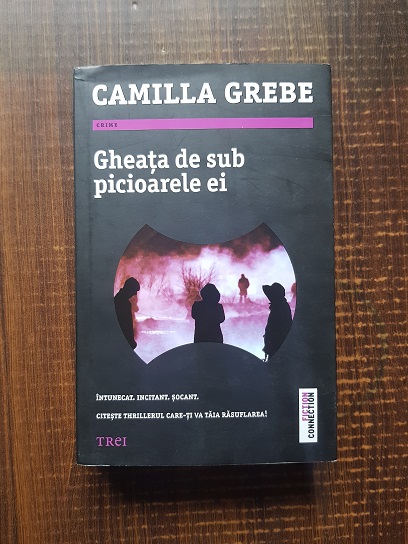 Camilla Grebe – Gheata de sub picioarele ei