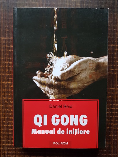 Daniel Reid – Qi Gong. Manual de initiere