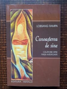 Lobsang Rampa - Cunoasterea de sine. Calatorie spre fiinta interioara