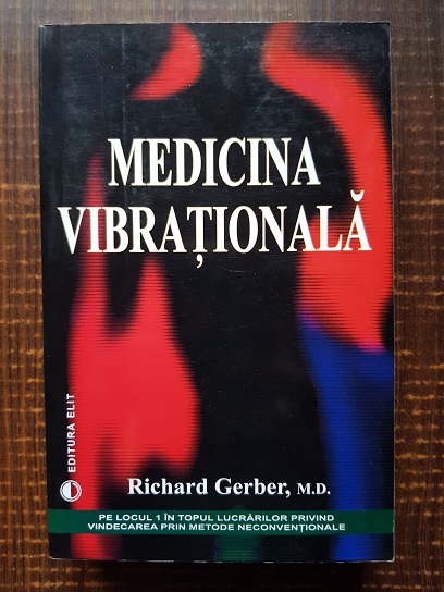 Richard Gerber – Medicina vibrationala