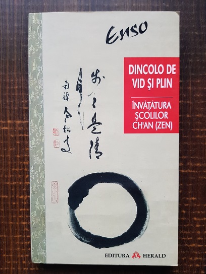 Dincolo de vid si plin. Invatatura scolilor Ch’an (zen)