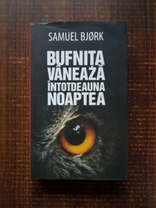 Samuel Bjork - Bufnita vaneaza intotdeauna noaptea