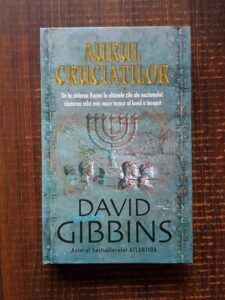David Gibbins - Aurul Cruciatilor (2006, editie cartonata)