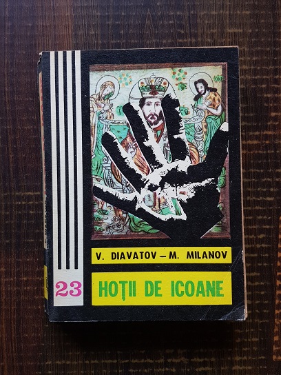 V. Diavatov, M. Milanov - Hotii de icoane