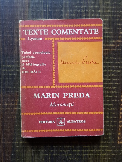 Marin Preda - Morometii (texte comentate)