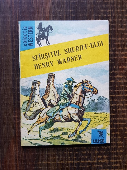 Sfarsitul sheriff-ului Henry Warner