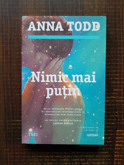 Anna Todd – Nimic mai mult