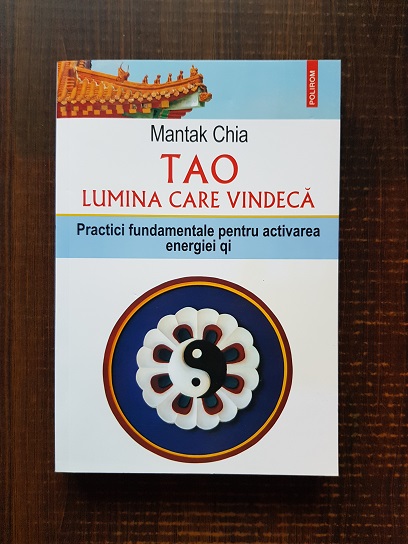 Mantak Chia – Tao. Lumina care vindeca