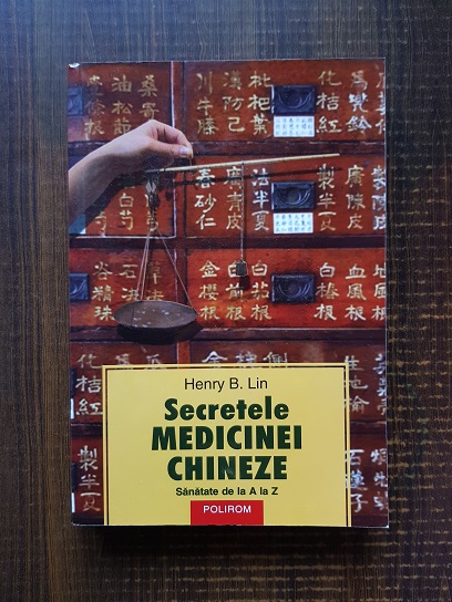 Henry B. Lin – Secretele medicinei chineze