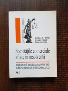 Dumitru A. P. Florescu, Gheorghe Negura - Societatile comerciale aflate in insolventa (2009)