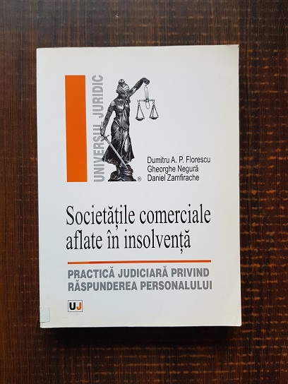 Dumitru A. P. Florescu, Gheorghe Negura – Societatile comerciale aflate in insolventa (2009)