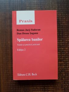 Remus Jurj Tudoran, Dan Drosu Saguna - Spalarea banilor. Teorie si practica judiciara editia 2 (2016)