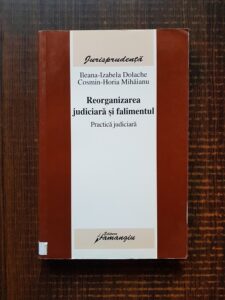 Ileana Izabela Dolache - Reorganizarea judiciara si falimentul