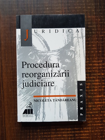 Nicoleta Tandareanu – Procedura reorganizarii judiciare (2000)