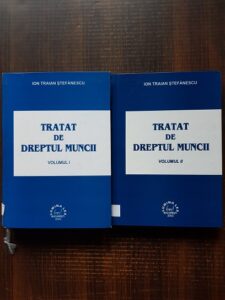 Ion Traian Stefanescu - Tratat de dreptul muncii 2 volume