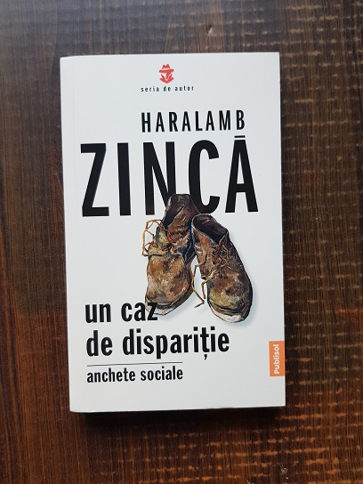 Haralamb Zinca – Un caz de disparitie