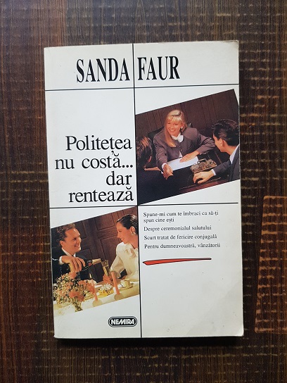 Sanda Faur – Politetea nu costa… dar renteaza