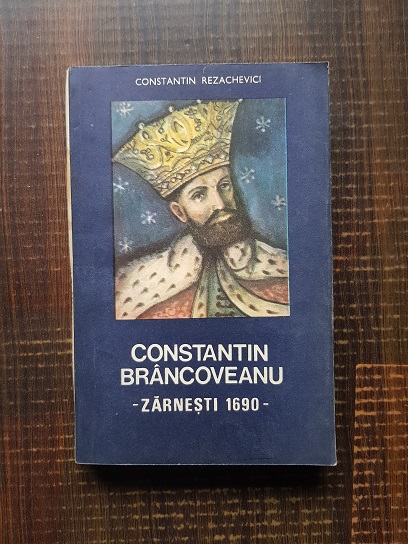 Constantin Rezachevici – Constantin Brancoveanu