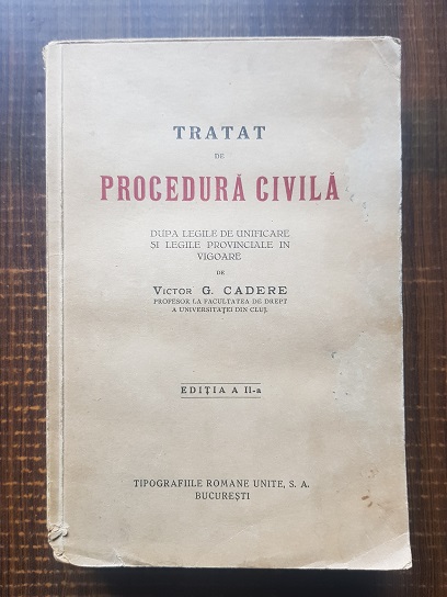 Victor G. Cadere – Tratat de procedura civila (1935)