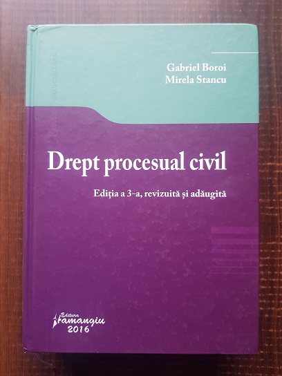 Gabriel Boroi, Mirela Stancu – Drept procesual civil