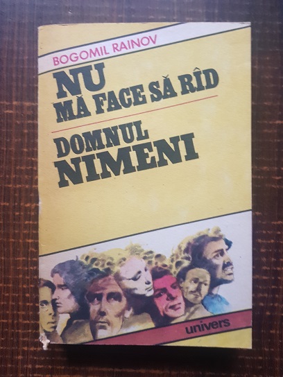 Bogomil Rainov – Nu ma face sa rad. Domnul Nimeni