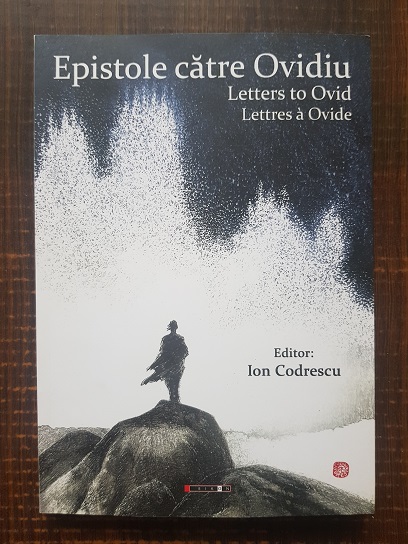 Ion Codrescu – Epistole catre Ovidiu. Letters to Ovid. Lettres a Ovide