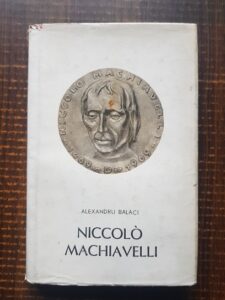 Alexandru Balaci - Niccolo Machiavelli (1969, editie cartonata)