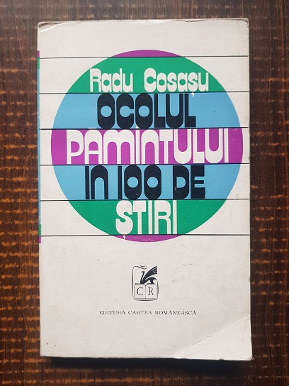 Radu Cosasu – Ocolul pamantului in o suta de stiri