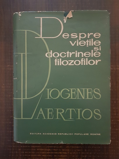 Diogenes Laertios – Despre vietile si doctrinele filozofilor