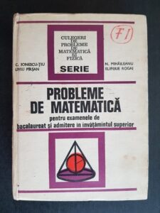 Constantin Ionescu-Tiu - Probleme de matematica pentru examenele de bacalaureat si admitere in invatamantul superior