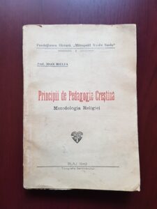Ioan Miclea - Principii de pedagogie crestina. Metodologia Religiei (1942)