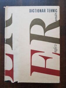 Coordonator Leon Levitchi - Dictionar Tehnic Englez-Roman (1967, cuprinde 115.000 de termeni)