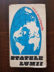 Horia C. Matei, Silviu Negut - Statele lumii. Mica enciclopedie (1976, editie cartonata)