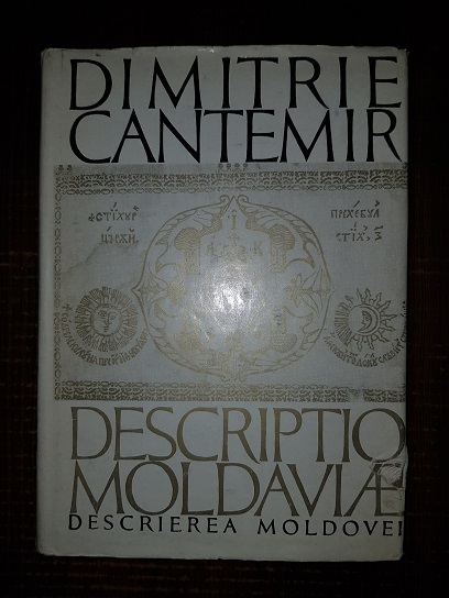 Dimitrie Cantemir – Descrierea Moldovei (1973, traducere dupa originalul latin de Gh. Gutu)