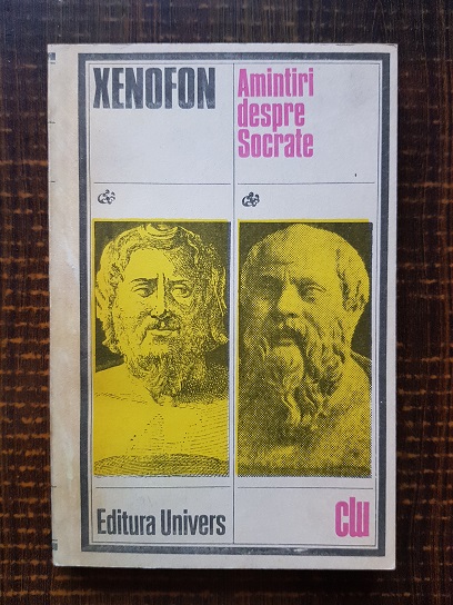 Xenofon – Amintiri despre Socrate