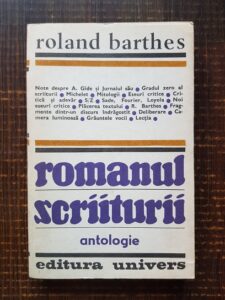 Roland Barthes - Romanul scriiturii. Antologie