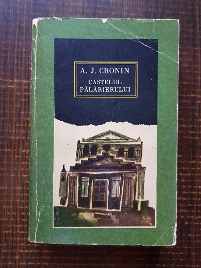 A. J. Cronin – Castelul palarierului