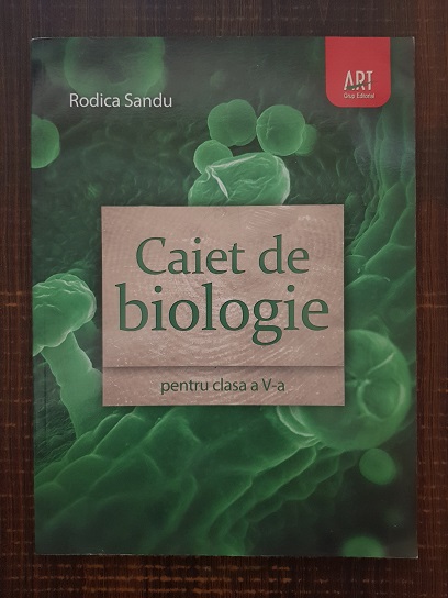 Rodica Sandu – Caiet de Biologie pentru clasa a V-a (2012)