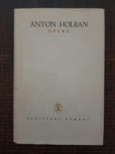 Anton Holban - Opere. Volumul 1