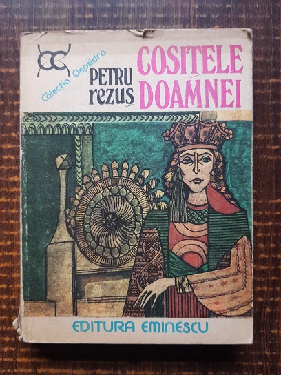 Petru Rezus – Cositele doamnei