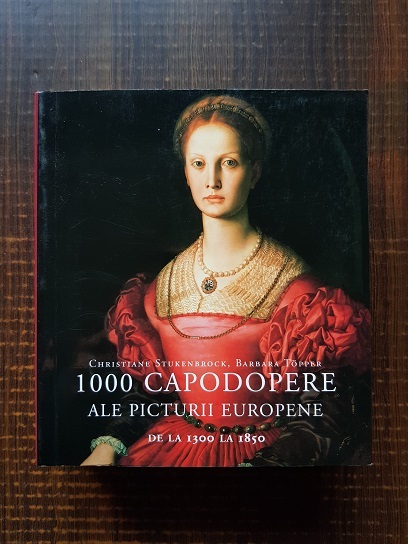 Christiane Stukenbrock – 1000 capodopere ale picturii europene de la 1300 la 1850