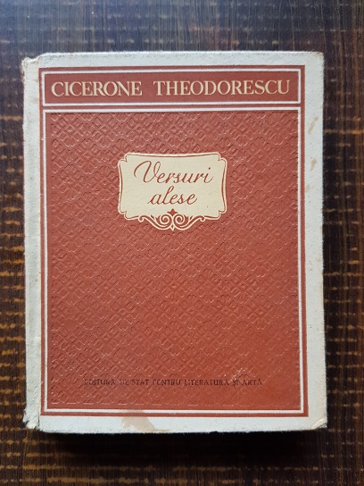 Cicerone Theodorescu – Versuri alese. Volumul 2 (1955, editie cartonata)