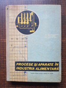 Nicolae Georgescu, Lucia Iliescu - Procese si aparate in industria alimentara