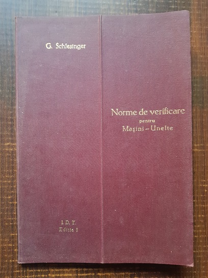 G. Schlesinger – Norme de verificare pentru masini unelte (1949)